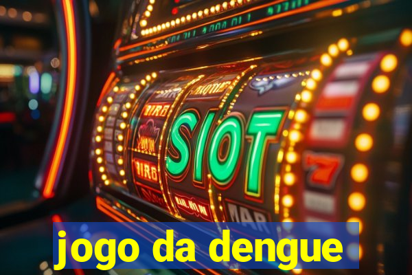 jogo da dengue